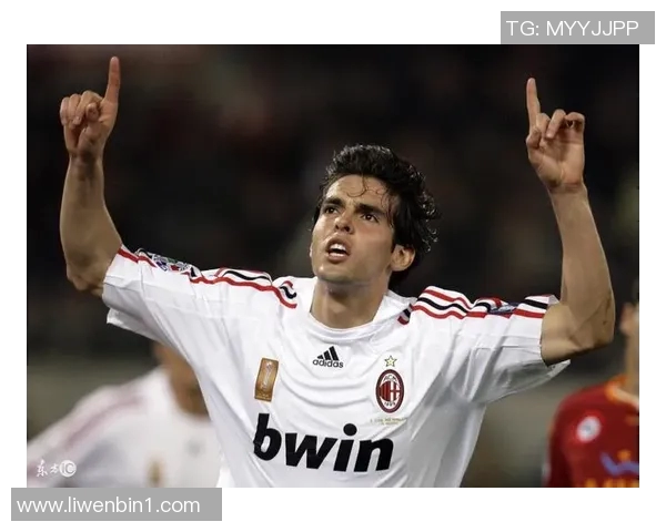 足球明星卡卡的精彩瞬间与经典图片回顾展现他的辉煌足球生涯